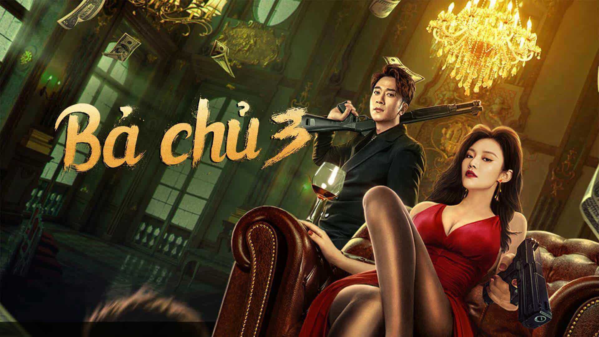 poster Bà Chủ 3 Queen of Triads 3