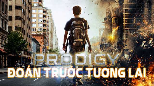 poster Đoán Trước Tương Lai Prodigy (thua)