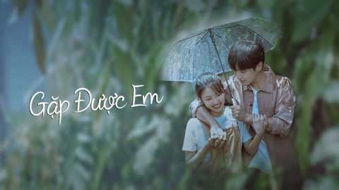 poster Gặp Được Em ALMOST LOVE