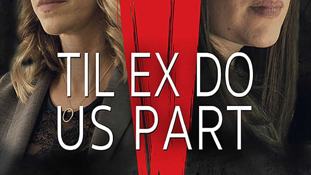 poster Kẻ Đòi Mạng Til Ex Do Us Part