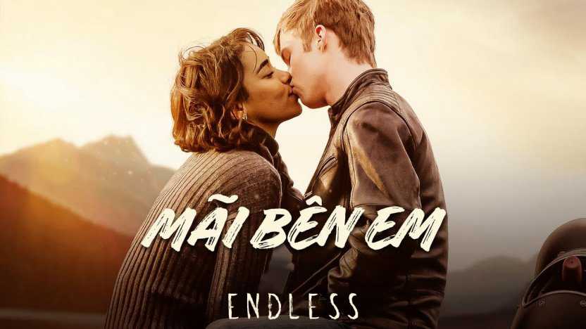 poster Mãi Bên Em Endless