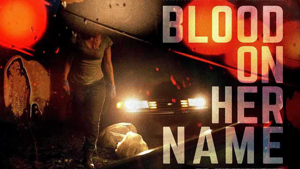 poster Máu Trong Tên Cô Ấy Blood on Her Name