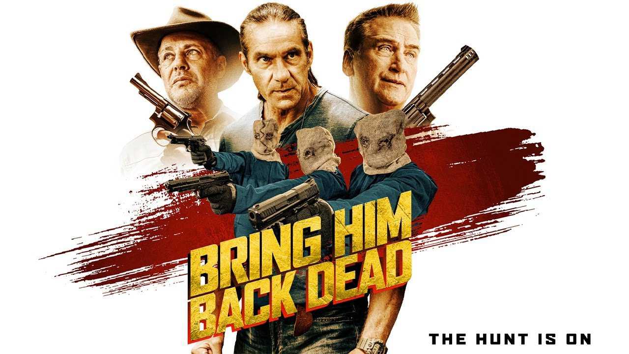 poster Săn Đuổi Đến Cùng Bring Him Back Dead