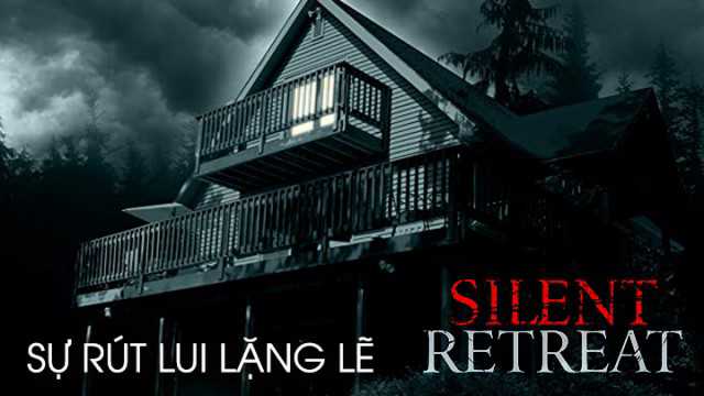 poster Sự Rút Lui Lặng Lẽ Silent Retreat