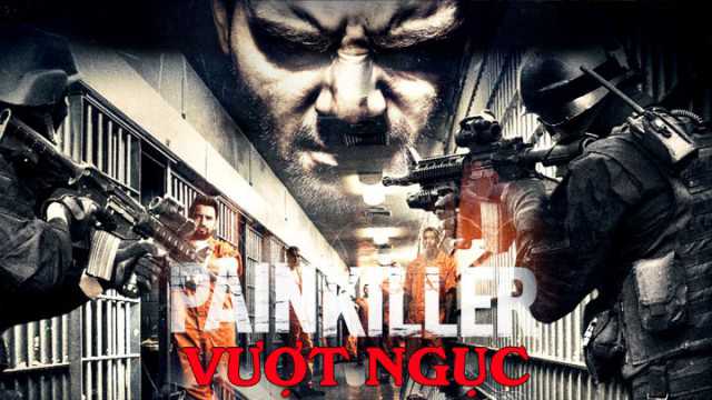 poster Vượt Ngục Painkiller