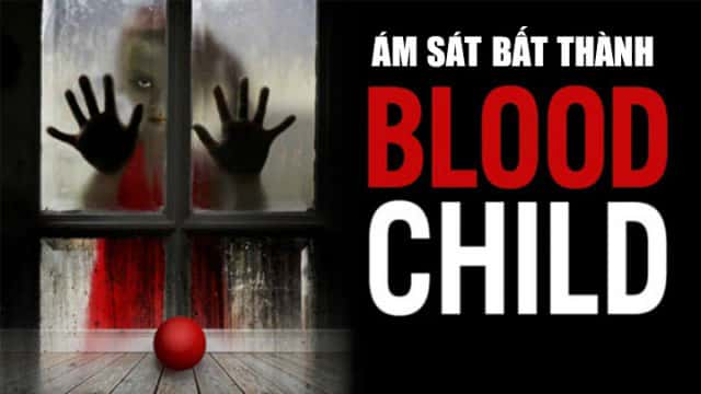 poster Ám Sát Bất Thành Blood Child