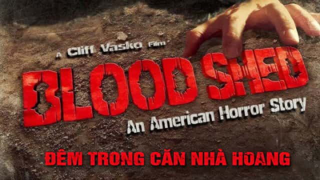 poster Đêm Trong Căn Nhà Hoang American Bloodshed