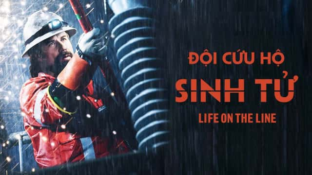 poster Đội Cứu Hộ Sinh Tử Life On The Line