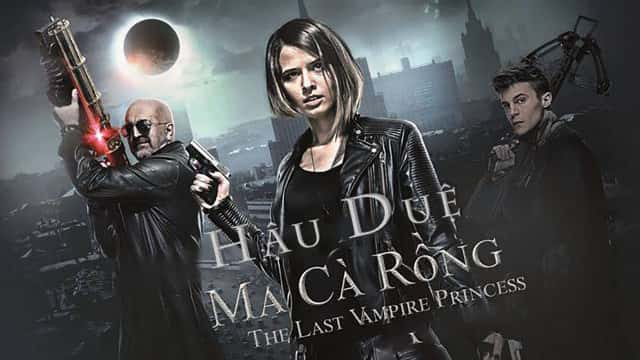 poster Hậu Duệ Ma Cà Rồng Last Vampire Princess