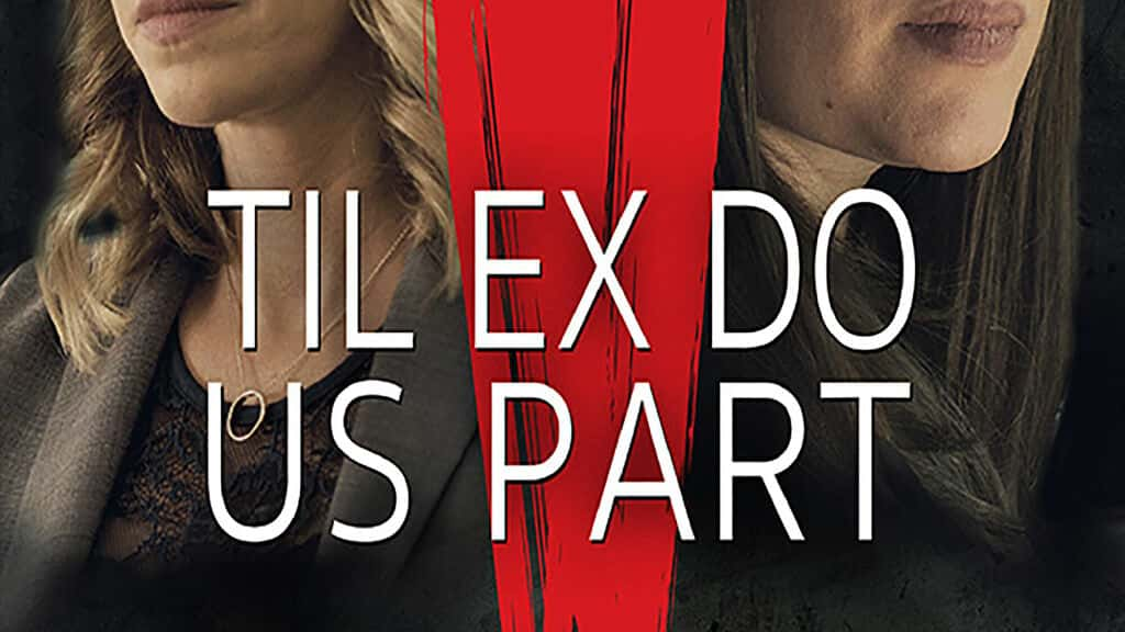 poster Kẻ Đòi Mạng Til Ex Do Us Part