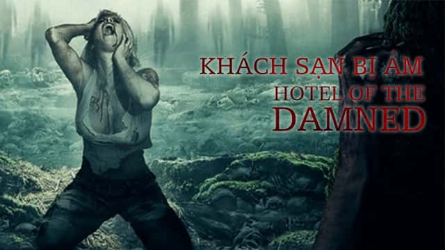 poster Khách Sạn Bị Ám Hotel of The Damned