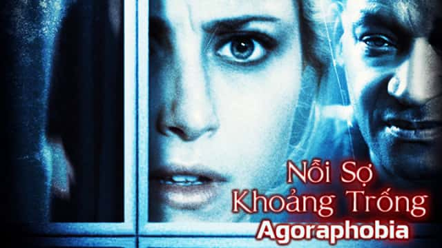 poster Nỗi Sợ Khoảng Trống Agoraphobia