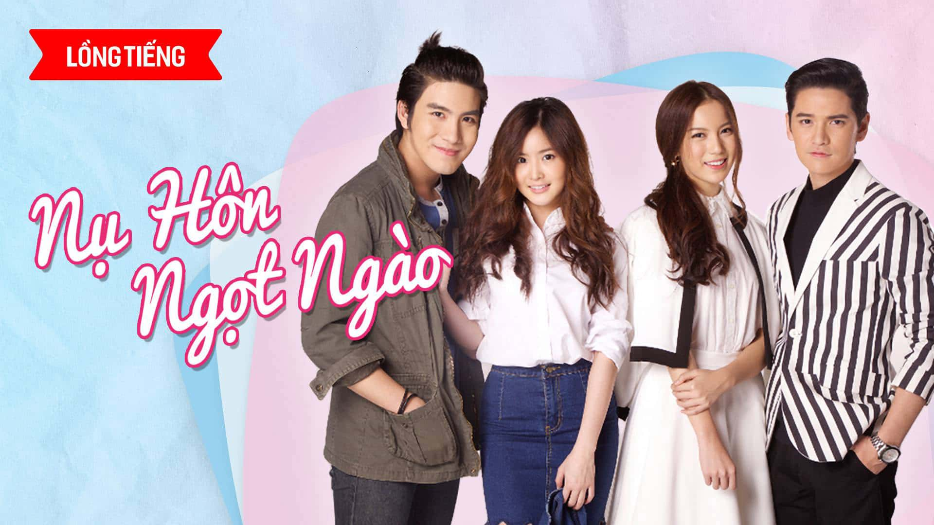 poster Nụ Hôn Ngọt Ngào Kiss The Series