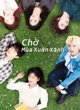 Thumber Chờ Mùa Xuân Xanh