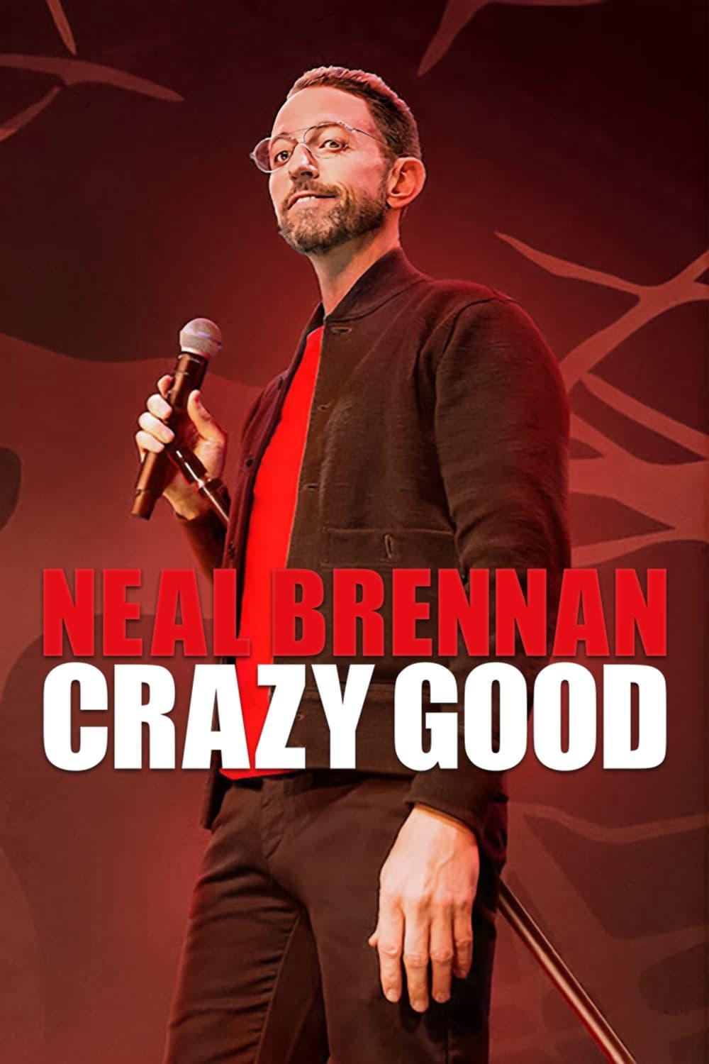 Thumber Neal Brennan: Tốt điên cuồng